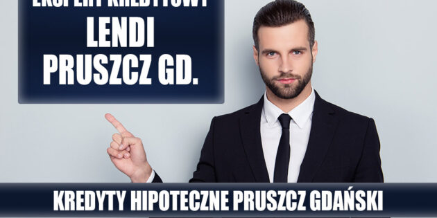 Lendi Pruszcz Gdański, ul. Wojciecha Kossaka 6A/7